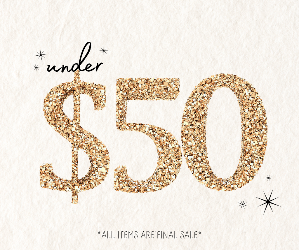 End of Year Sale// Under $50