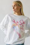 The Ski Ya Later Sweatshirt in White